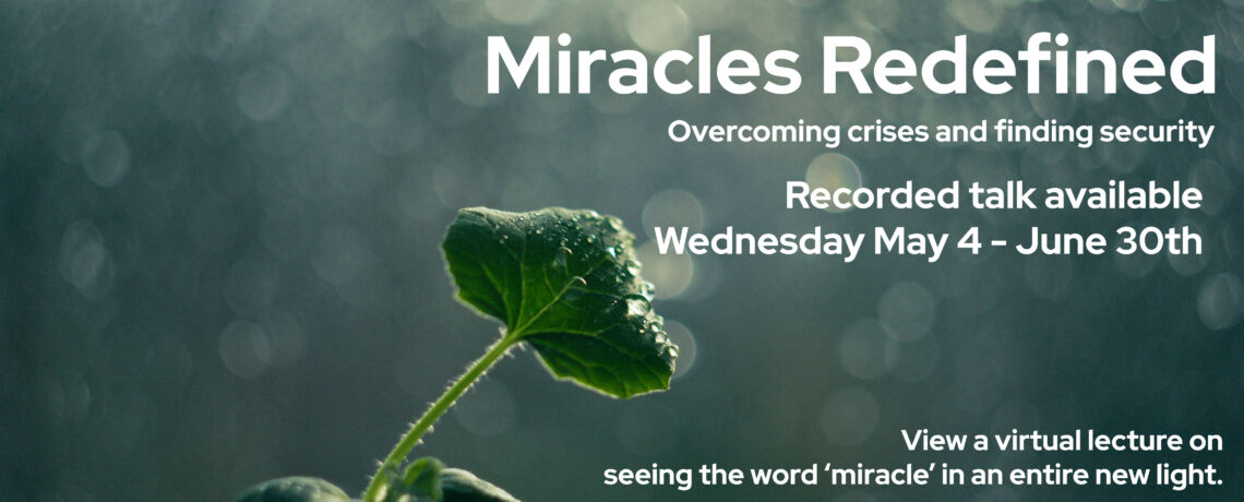 View our recording of the talk: Miracles, Redefined.